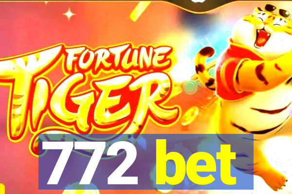 772 bet